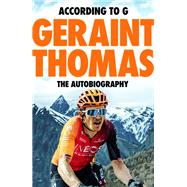 According to G The Autobiography by Thomas, Geraint, 9781787479098
