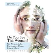 Do You See This Woman? by Travis, Laynie, 9781973669098