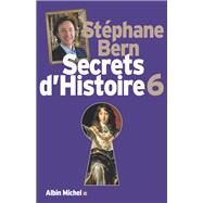 Secrets d'Histoire - tome 6 by Stphane Bern, 9782226319098