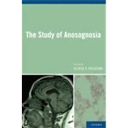 The Study of Anosognosia by Prigatano, George  P., 9780195379099