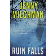 Ruin Falls A Novel by Milchman, Jenny, 9780345549099
