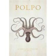 POLPO A Venetian Cookbook (Of Sorts) by Norman, Russell, 9781608199099