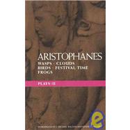 Aristophanes Plays: 2 Wasps , Clouds , Birds , Festival Time and Frogs by Aristophanes; McLeish, Kenneth, 9780413669100