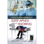 Surgical Management Of Sleep Apnea And Snoring by Terris; David J., 9780824759100