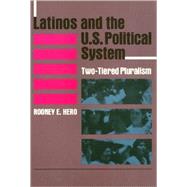 Latinos and the U.S. Political System by Hero, Rodney E., 9780877229100