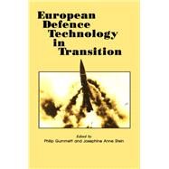 European Defence Technology in Transition by Gummett,Philip;Gummett,Philip, 9781138969100