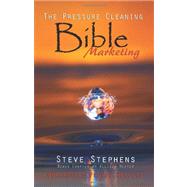 The Pressure Cleaning Bible by Stephens, Steve; Hester, Allison, 9781453859100
