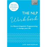 The NLP Workbook by Judy Bartkowiak, 9781473659100