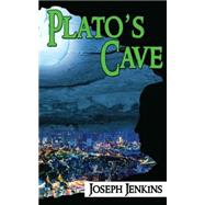 Plato's Cave by Jenkins, Joseph, 9781500379100