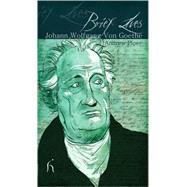 Brief Lives: Johann Wolfgang Von Goethe by Piper, Andrew, 9781843919100