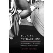 Tourist Attractions by Mitchell, Gregory, 9780226309101