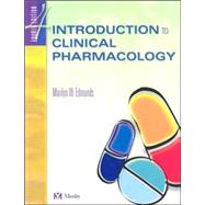Introduction to Clinical Pharmacology by Edmunds, Marilyn W., 9780323019101
