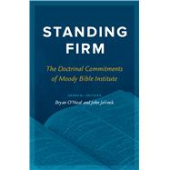Standing Firm by Jelinek, John A.; O'neal, Bryan, 9780802419101
