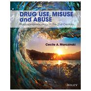 Drug Use, Misuse and Abuse by Marczinski, Cecile A., 9781118539101