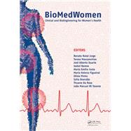 BioMedWomen: Proceedings of the International Conference on Clinical and BioEngineering for Women's Health (Porto, Portugal, 20-23 June, 2015) by Natal Jorge; R.M., 9781138029101