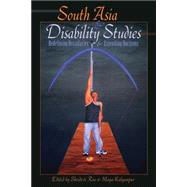 South Asia and Disability Studies by Rao, Shridevi; Kalyanpur, Maya, 9781433119101