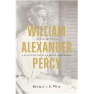 William Alexander Percy by Wise, Benjamin E., 9781469619101