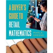 A Buyer's Guide to Retail Mathematics by Marla Greene, 9781501359101
