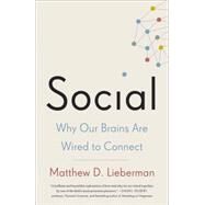 Social by Lieberman, Matthew D., 9780307889102
