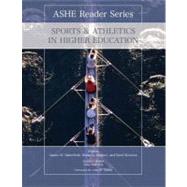 Sports and Athletics in Higher Education by Association for the Study of Higher Education; Satterfield, James; Hughes, Robin L.; Kearney, Kerry, 9781256379102