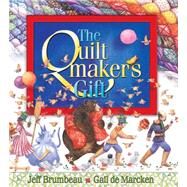 The Quiltmaker's Gift by Brumbeau, Jeff; de Marcken, Gail, 9780439309103