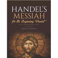 Handel's Messiah for the Beginning Pianist by Dutkanicz, David, 9780486839103