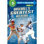 Baseball's Greatest Hitters From Ty Cobb to Miguel Cabrera by KRAMER, S. A., 9780553539103