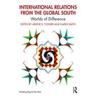Theorizing International Politics from the Global South: A World of Difference by Tickner; Arlene B., 9781138799103