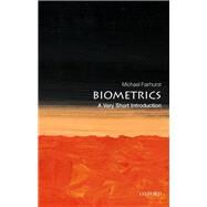 Biometrics: A Very Short Introduction by Fairhurst, Michael, 9780198809104