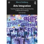 Arts Integration by Merryl Goldberg, 9780367409104