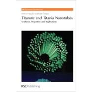 Titanate and Titania Nanotubes by Bavykin, Dmitry V.; Walsh, Frank C., 9781847559104