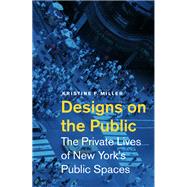 Designs on the Public by Miller, Kristine F., 9780816649105