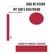 My Son's Girlfriend by Mi-kyung, Jung; Young-nan, Yu, 9781564789105