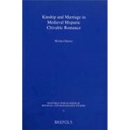 Kinship and Marriage in Medieval Hispanic Chivalric Romance by Harney, Michael, 9782503509105