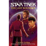 The Last Roundup by Christie Golden, 9780743449106