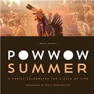 Powwow Summer by Rendon, Marcie R.; Walsh Bellville, Cheryl, 9780873519106