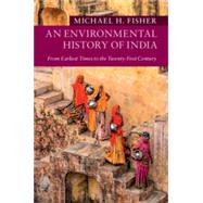 An Environmental History of India by Fisher, Michael H., 9781107529106