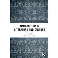 TransGothic in Literature and Culture by Zigarovich; Jolene, 9781138699106