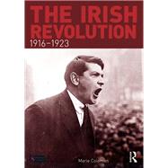 The Irish Revolution, 1916-1923 by Coleman; Marie, 9781408279106