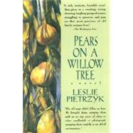 Pears on a Willow Tree by Pietrzyk, Leslie, 9780380799107