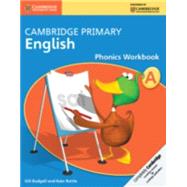 Cambridge Primary English Phonics Workbook a by Budgell, Gill; Ruttle, Kate, 9781107689107