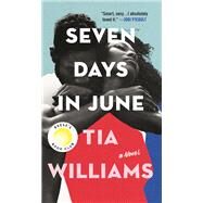 Seven Days in June by Williams, Tia, 9781538719107