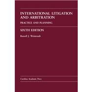 International Litigation and Arbitration by Weintraub, Russell J., 9781594609107