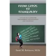 From Crisis to Tranquility by Robinson, Sarah M., 9781796049107