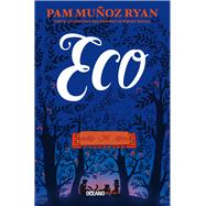 Eco by Munoz Ryan, Pam, 9786075279107