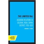 The Limited Raj by Anand A. Yang, 9780520369108