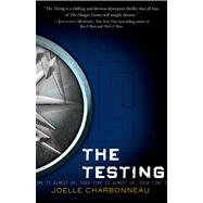 The Testing by Charbonneau, Joelle, 9780547959108