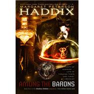 Among the Barons by Haddix, Margaret Peterson, 9780689839108