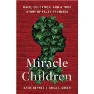 Miracle Children by Katie Benner; Erica L. Green, 9781250759108