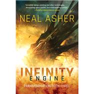 Infinity Engine by Asher, Neal, 9781597809108